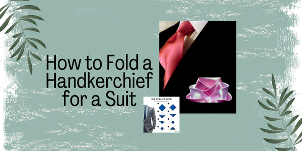 How to Fold a Handkerchief for a Suit